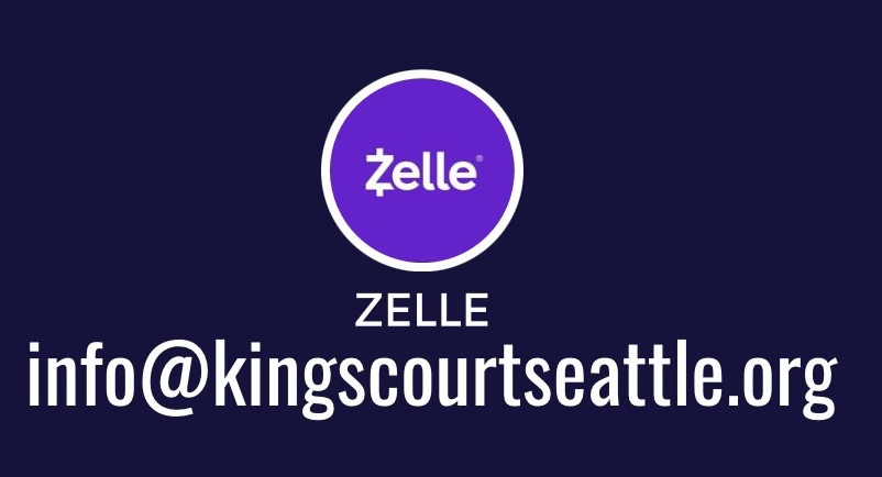 Give with Zelle to info@kingscourtseattle.org